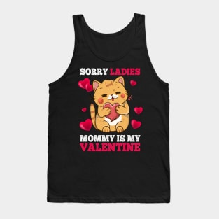 Sorry Ladies Mommy Is My Valentine Happy Valentines Day 2024 Tank Top